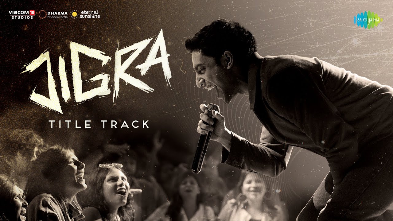 Jigra Title Track